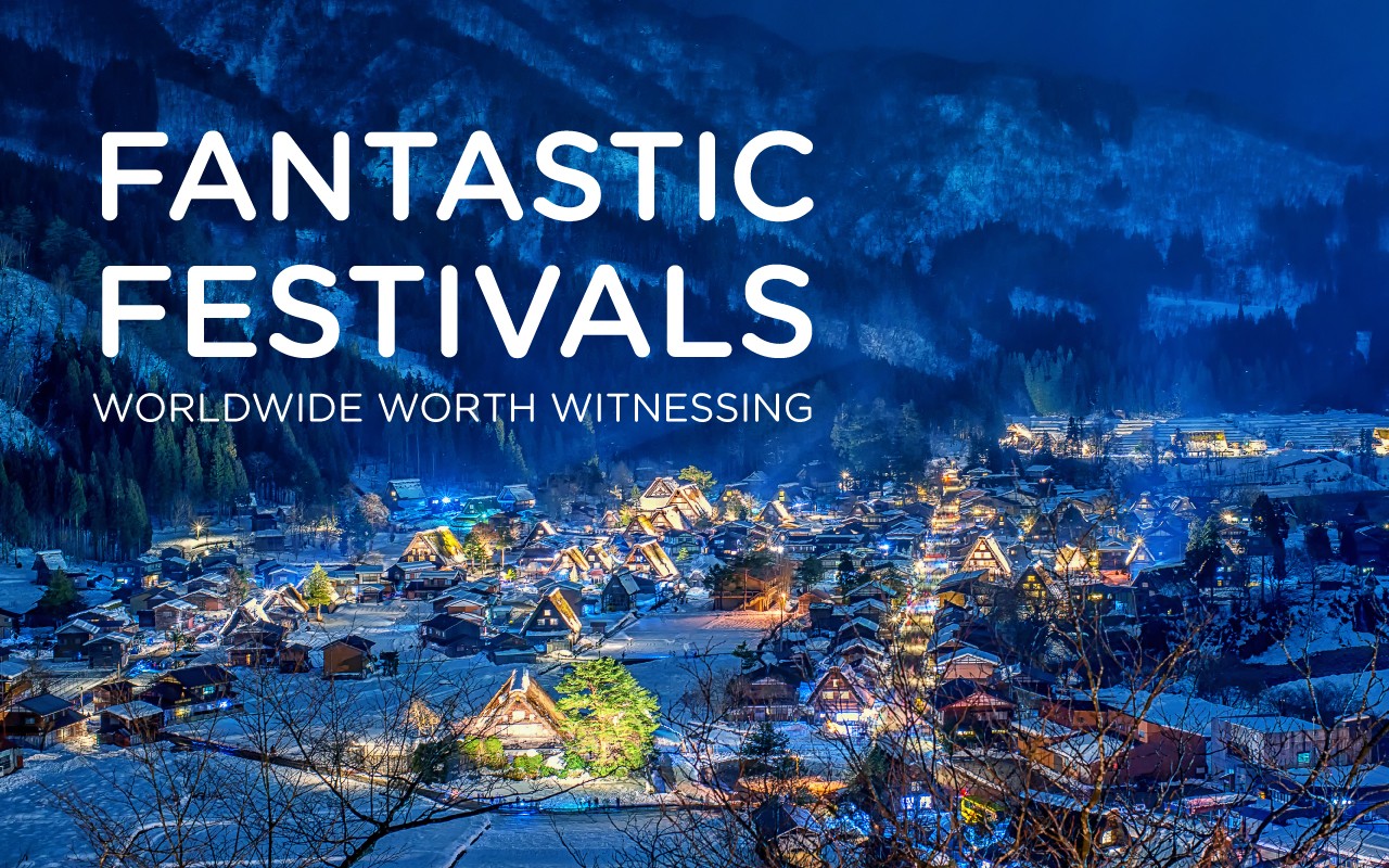 Fantastic Festivals Worldwide Worth Witnessing